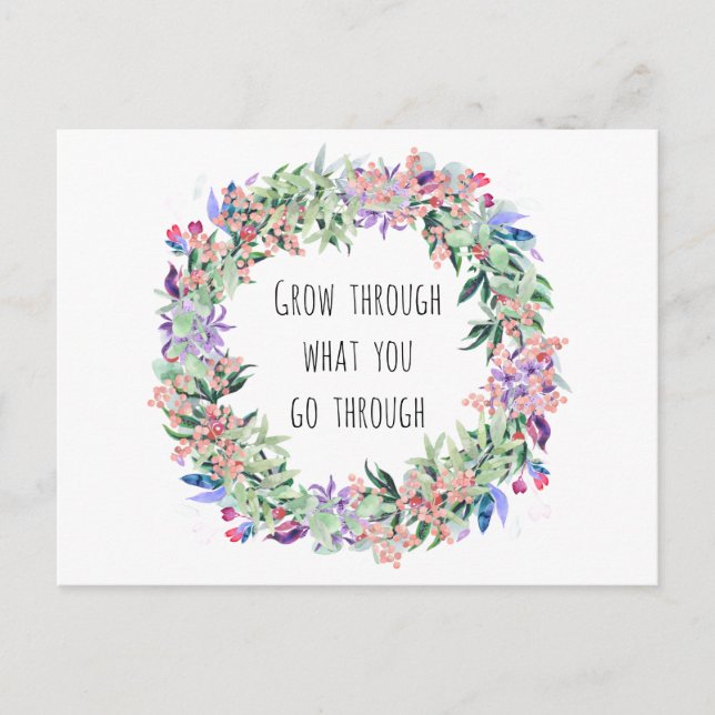 Grow through what you're going through postcard (Front)