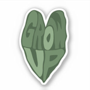 Grow Up Funny Plant Sticker