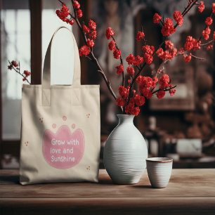 Grow With Love And Sunshine Tote Bag