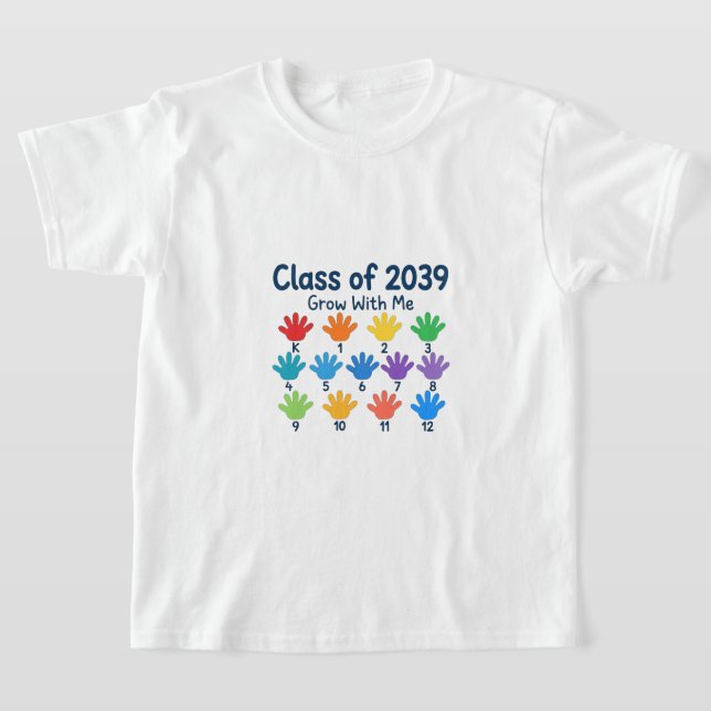 Grow With Me Class Of 2039 Shirt | Handprint Keeps (Laydown)