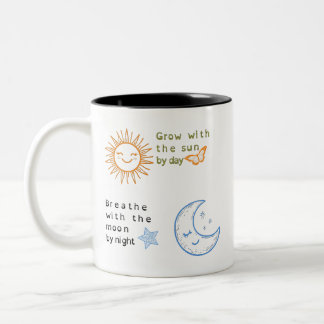 Grow With The Sun, Breath With The Moon Two-Tone Coffee Mug
