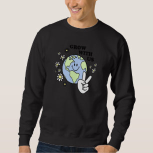 Grow With Us Happy Earth Peace Sign Flowers Sweatshirt