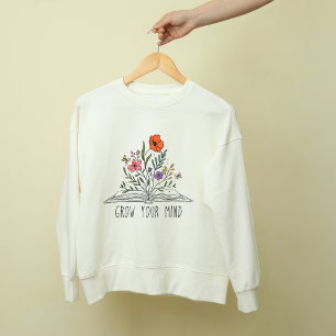 Grow your mind Boho Wildflower and book Sweatshirt