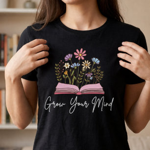 Grow Your Mind Book Lover Reading is Love T-Shirt