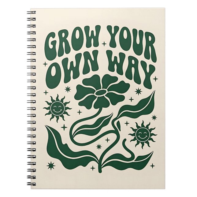 Grow Your Own Way | Green Motivational Retro Notebook (Front)