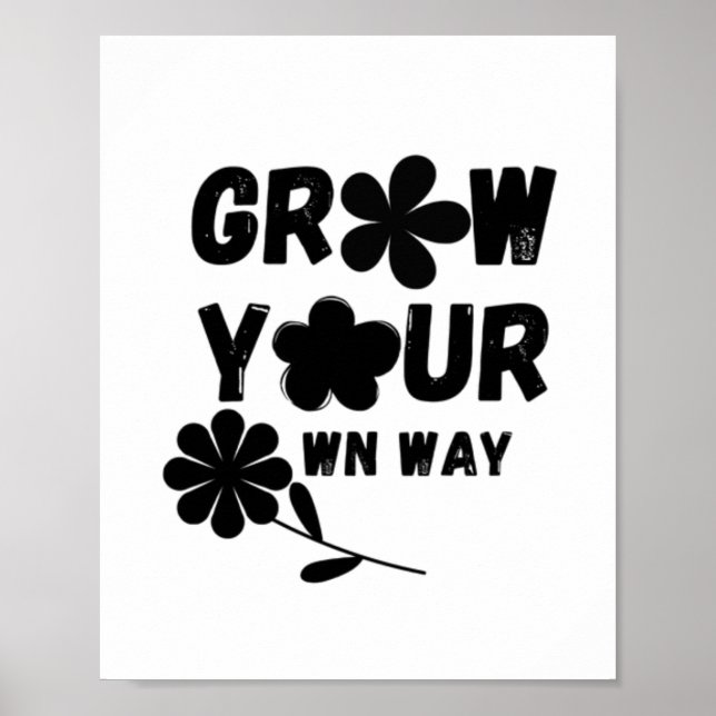 Grow Your Own Way Poster (Front)