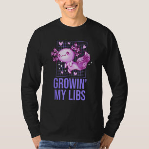Growin My Libs Axolotl Salamander Axolotl Pet Amph T-Shirt