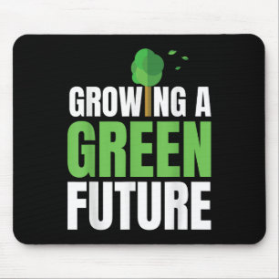 Growing A Green Future Environmental Protection Ea Mouse Pad