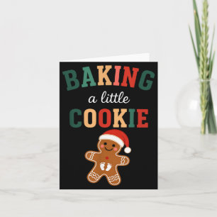 Growing A Little Cookie Maternity Xmas Funny Baby  Card