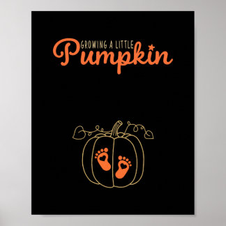 Growing A Little Pumpkin Fall Pregnancy Thanksgivi Poster