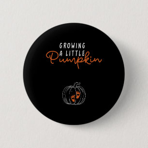 Growing A Little Pumpkin Pregnancy Announcement Th 6 Cm Round Badge