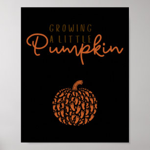 Growing A Little Pumpkin Pregnancy Reveal Hallowee Poster