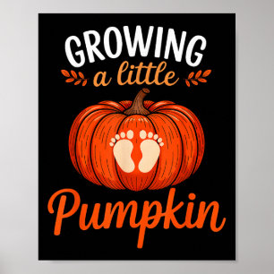 Growing A Little Pumpkin Pregnancy Thanksgiving Ma Poster