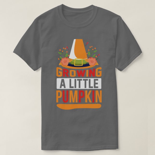 Growing A Little Pumpkin T-Shirt (Design Front)