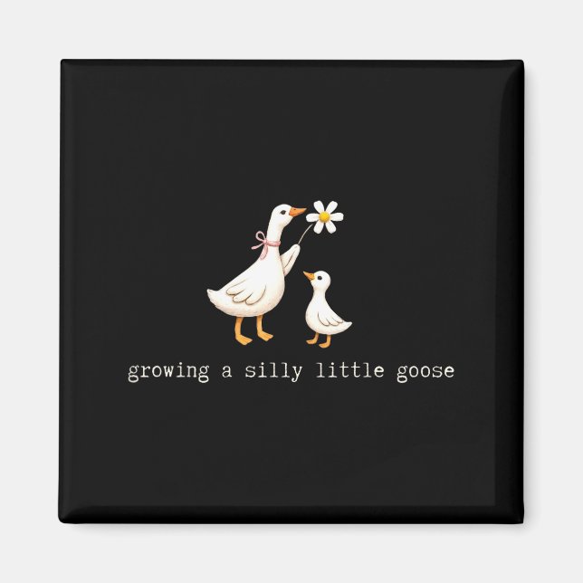 Growing a silly little goose pregnancy magnet (Front)