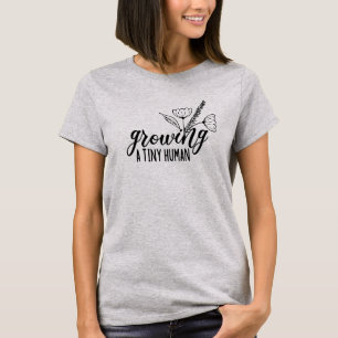Growing a Tiny Human Flower Pregnancy Announcement T-Shirt