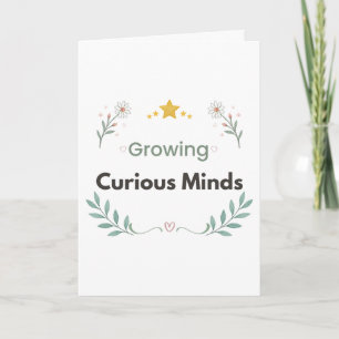 Growing Curious Minds Botanical Quote Card