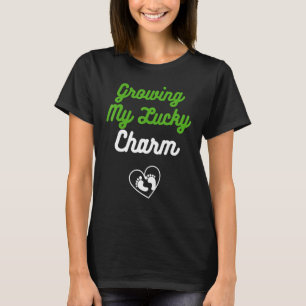 Growing My Lucky Charm Baby Designs For Pregnancy T-Shirt