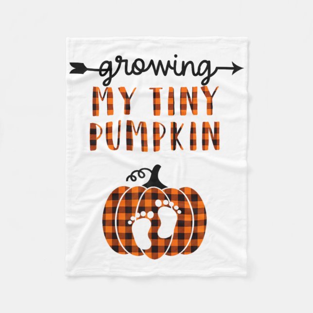 Growing My Tiny Pumpkin Thanksgiving Pregnancy Ann Fleece Blanket (Front)