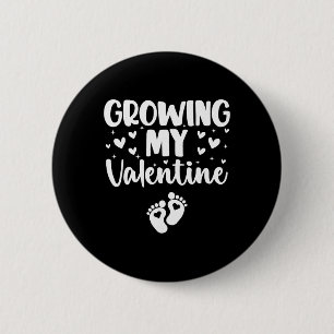 Growing My Valentine Cute Pregnancy Announcement _ 6 Cm Round Badge