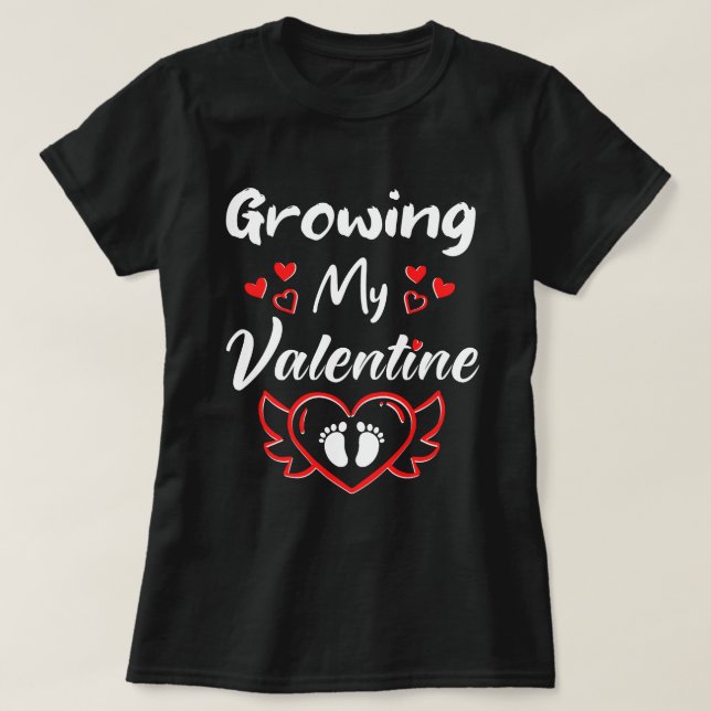 Growing My Valentine - Cute Pregnancy Announcement T-Shirt (Design Front)