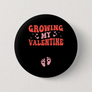 Growing My Valentine Pregnancy Announcement Valent 6 Cm Round Badge