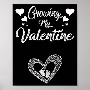 Growing My Valentine Pregnancy New Mom Valentines Poster
