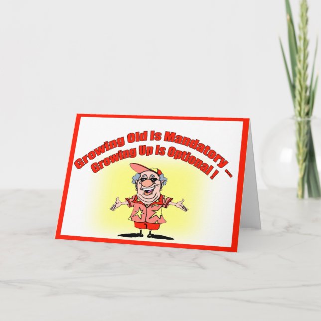 Growing Old Birthday Card (Front)