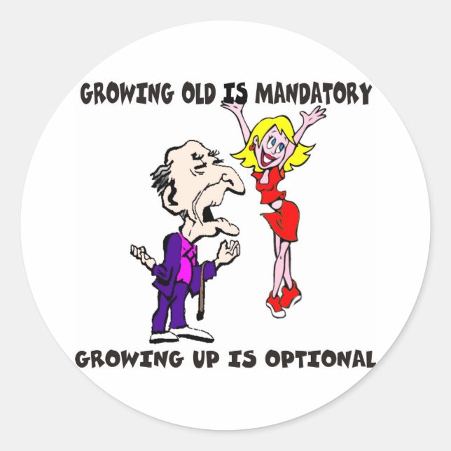 Growing Old Is Mandatory Sticker (Front)