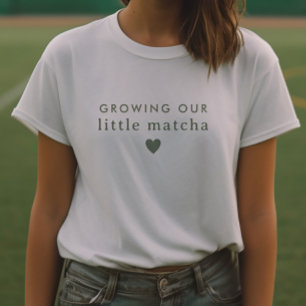 Growing our little matcha Mummy To Be T-Shirt