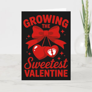 Growing The Sweetest Valentine Parents Pregnancy R Card