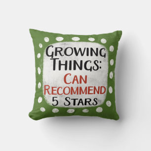Growing Things Gardening Review Throw Pillow