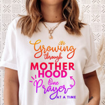 Growing Through Motherhood One Prayer at A Time