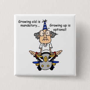 Growing Up is Optional Humour 15 Cm Square Badge