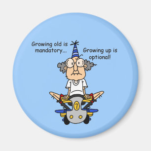 Growing Up is Optional Humour Magnet