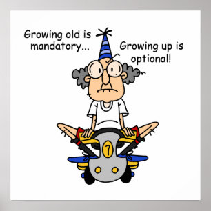 Growing Up is Optional Humour Poster