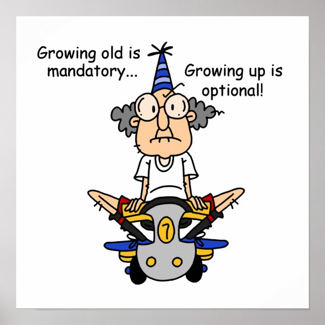 Growing Up is Optional Humour Poster (Front)