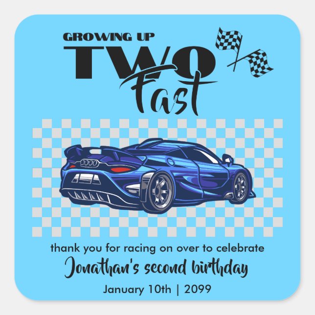 Growing Up To Fast 2nd birthday Blue Sports Car Square Sticker (Front)