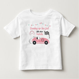 Growing Up Two Fast Festive Pink Race Car Birthday Toddler T-Shirt