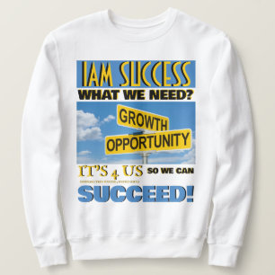 GROWTH AND OPPORTUNITY SWEATSHIRT