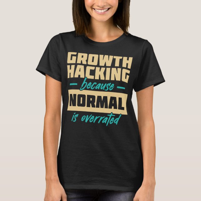 Growth Hacker By Day Unicorn Tamer By Night T-Shirt (Front)