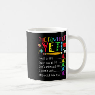 Growth Mindset Back To School Power Of Yet Positiv Coffee Mug