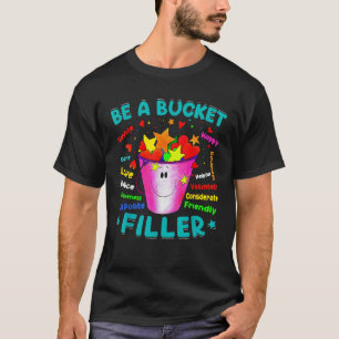 Growth Mindset Bucket Filler School Counsellor Bac T-Shirt