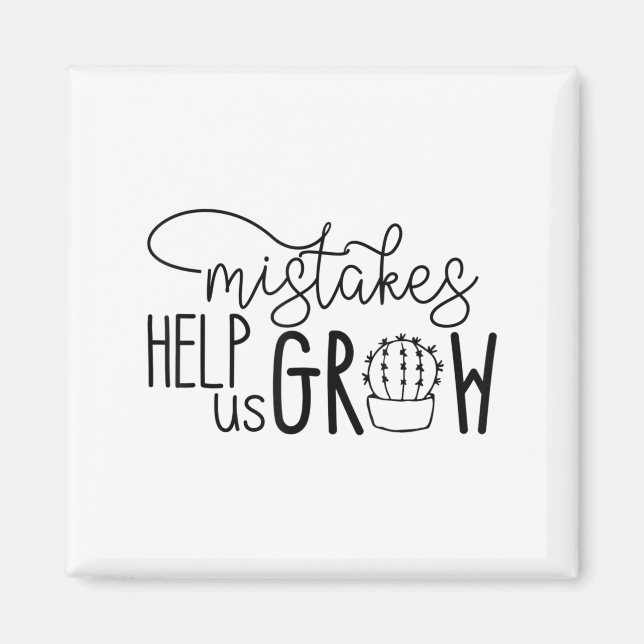 Growth Mindset Teacher Mistakes Help Us Grow Men W Magnet (Front)
