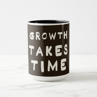 Growth Takes Time Motivational Inspiring Postcard Mug