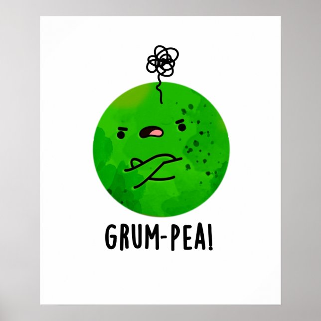 Grum-pea Funny Grumpy Pea Veggie Pun Poster (Front)