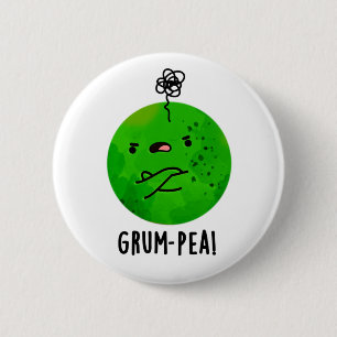 Grum-pea Funny Veggie Pun 6 Cm Round Badge