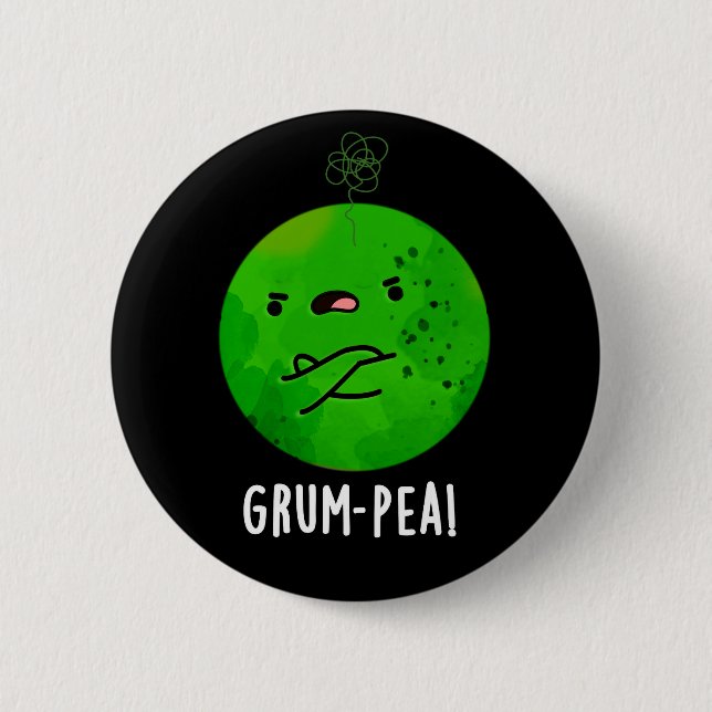 Grum-pea Funny Veggie Pun Dark BG 6 Cm Round Badge (Front)