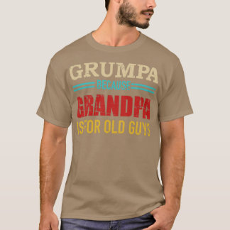 Grumpa because grandpa is for old guys vintage ret T-Shirt