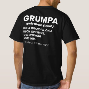 Grumpa Definition Like a Grandpa Only Much Grumper T-Shirt